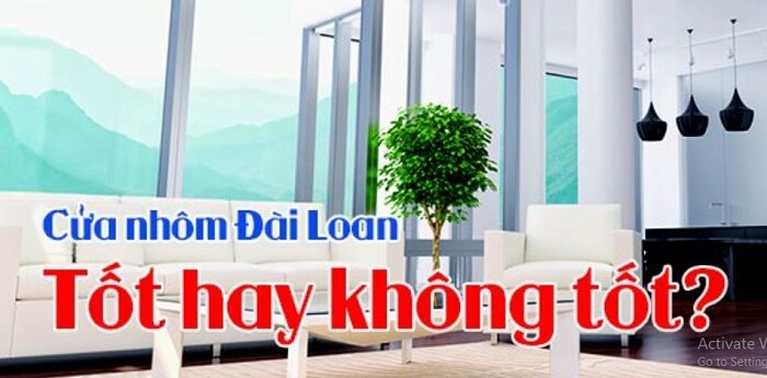 Cửa nhôm Đài Loan có tốt không?